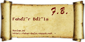 Fehér Béla névjegykártya